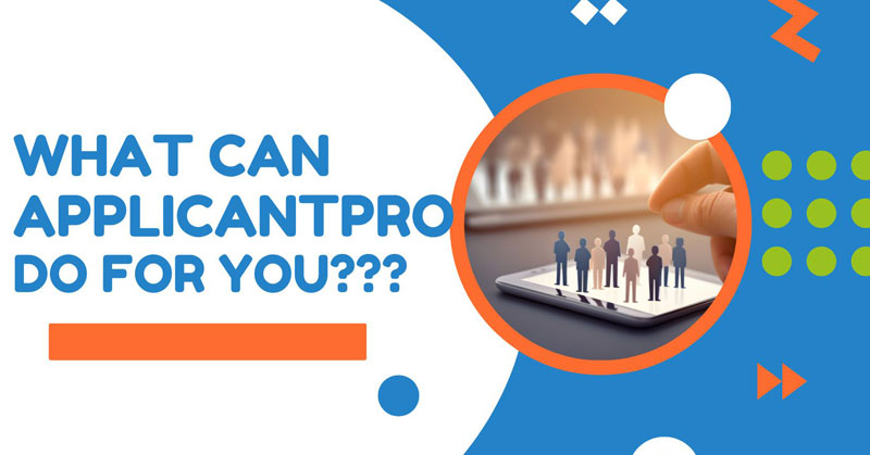 what can applicantpro do for you